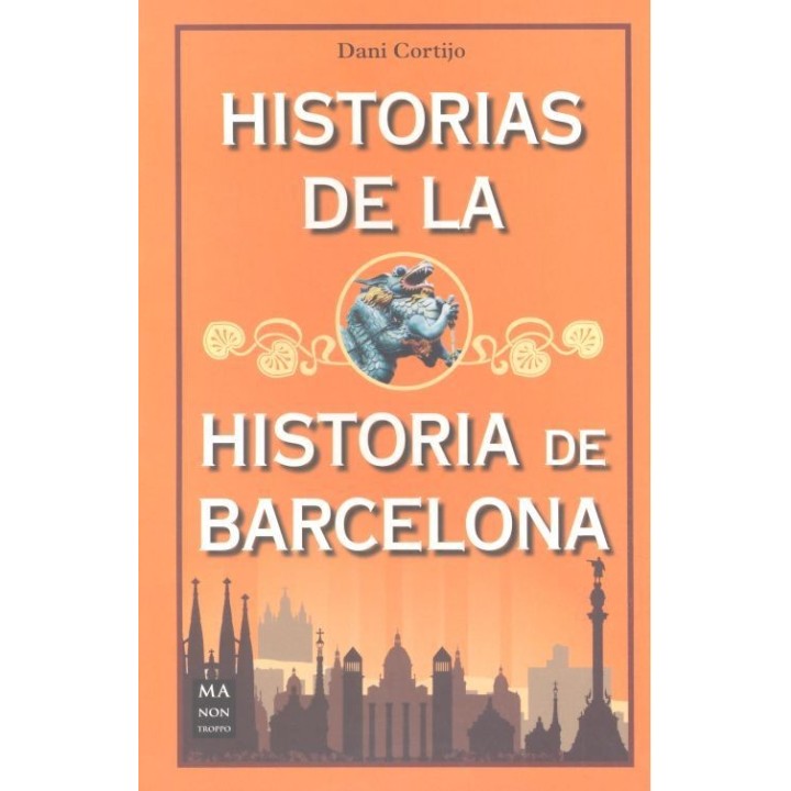 HISTORIAS DE LA HISTORIA DE BARCELONA