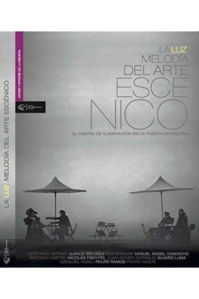 LA LUZ, MELODIA DEL ARTE ESCENICO