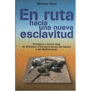 EN RUTA HACIA UNA NUEVA ESCLAVITUD