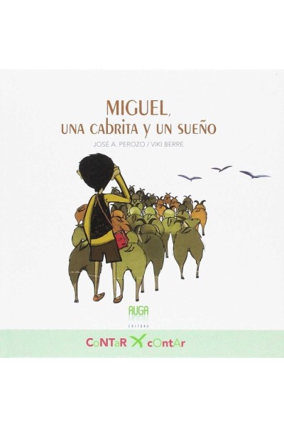 MIGUEL UNA CABRITA Y UN SUEÑO