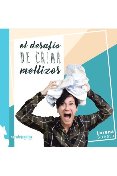 EL DESAFIO DE CRIAR MELLIZOS