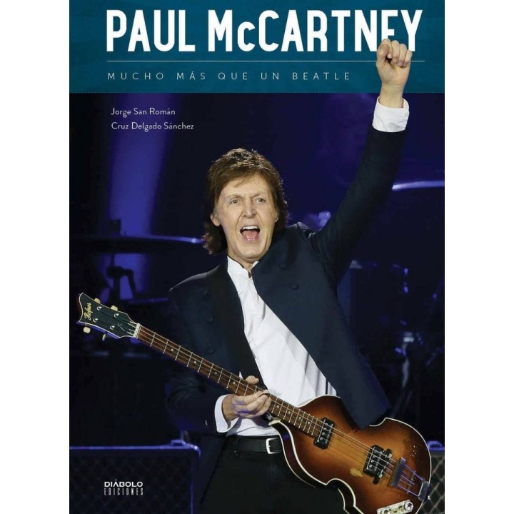 PAUL MCCARTNEY MUCHO MAS QUE UN BEATLE