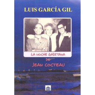 NOCHE GADITANA DE JEAN COCTEAU,LA