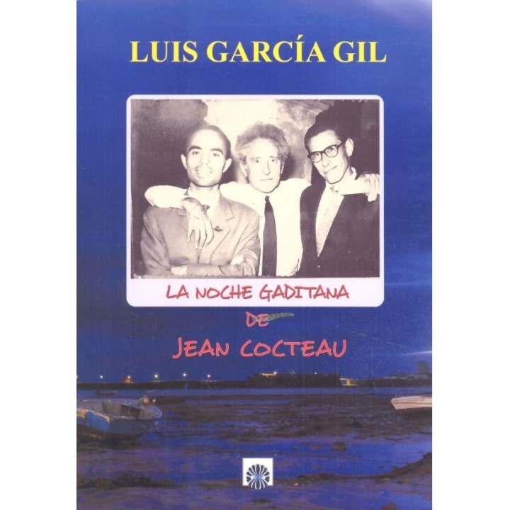 NOCHE GADITANA DE JEAN COCTEAU,LA