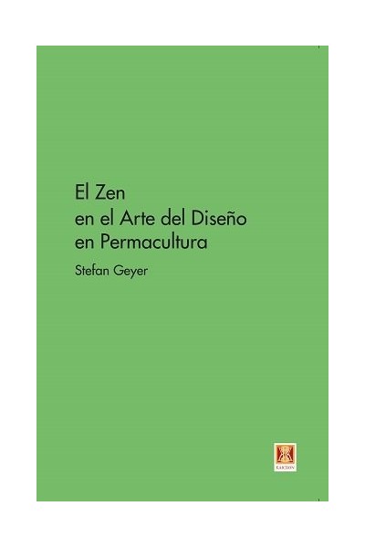 ZEN EN EL ARTE DEL DISEÑO EN PERMACULTURA,EL