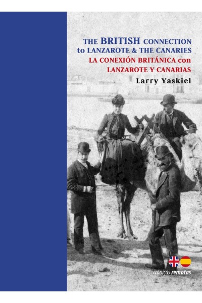 THE BRITISH CONNECTION TO LANZAROTE & THE CANARIES