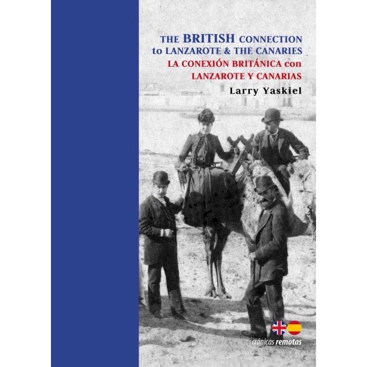 THE BRITISH CONNECTION TO LANZAROTE & THE CANARIES
