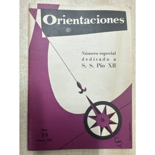 ORIENTACIONES NUMERO ESPECIAL DEDICADO A S. S. PIO XII