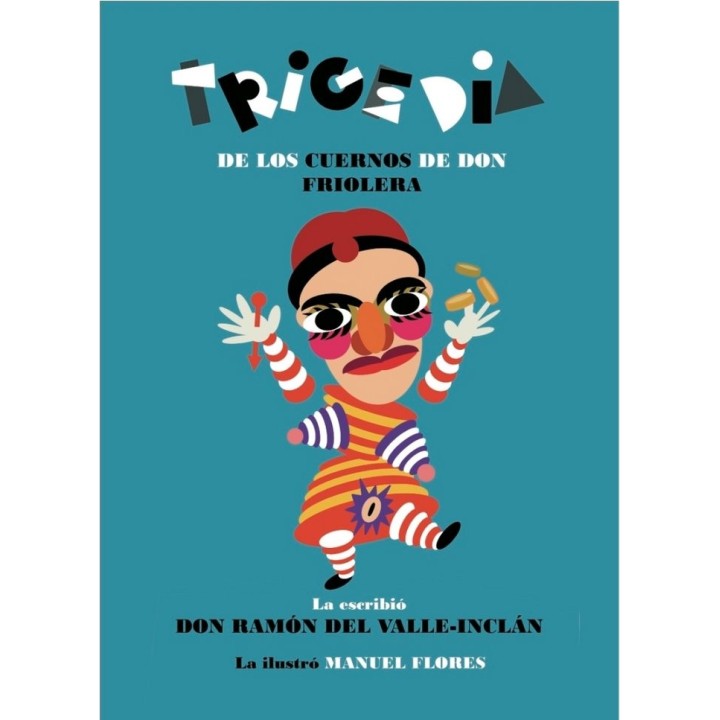 TRIGEDIA DE LOS CUERNOS DE DON FRIOLERA