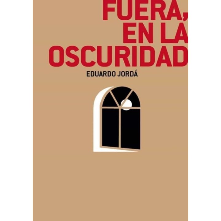 FUERA EN LA OSCURIDAD
