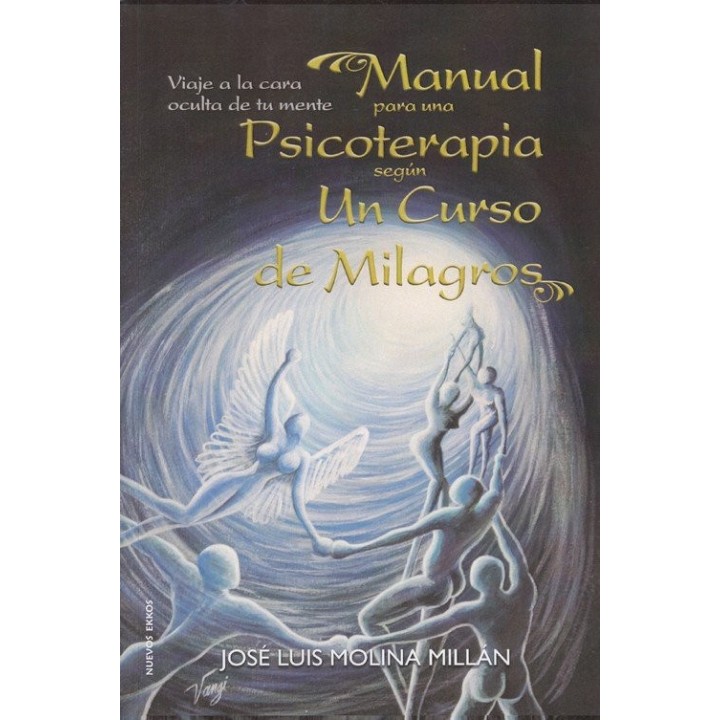 MANUAL PARA UNA PSICOTERAPIA SEGUN UN CURSO DE MIL