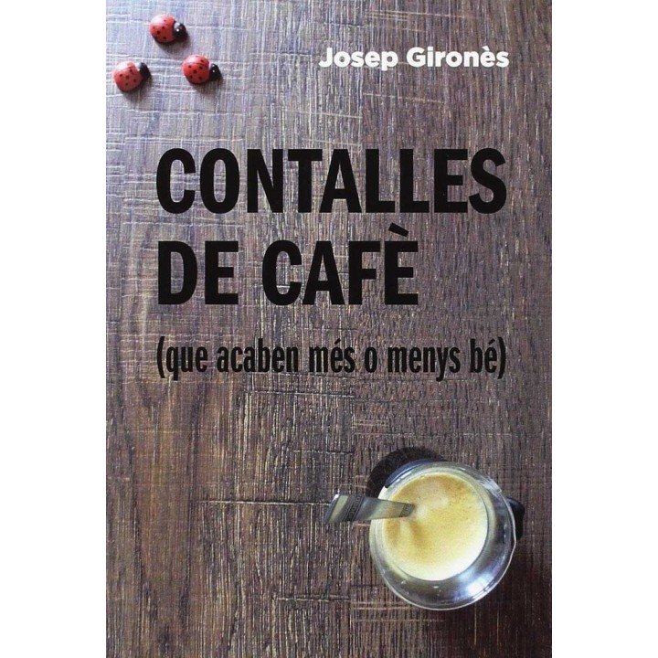 CONTALLES DE CAFE (QUE ACABEN MES O MENYS BE)