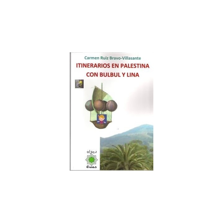 ITINERARIOS EN PALESTINA CON BULBUL Y LINA