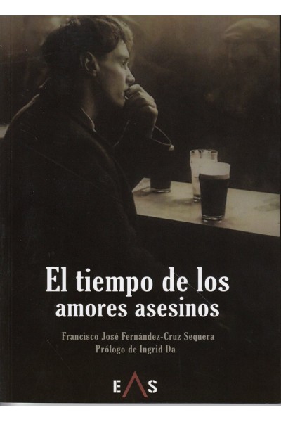 TIEMPO DE LOS AMORES ASESINOS,EL