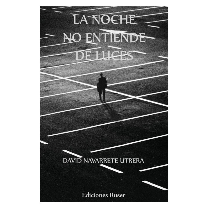 LA NOCHE NO ENTIENDE DE LUCES
