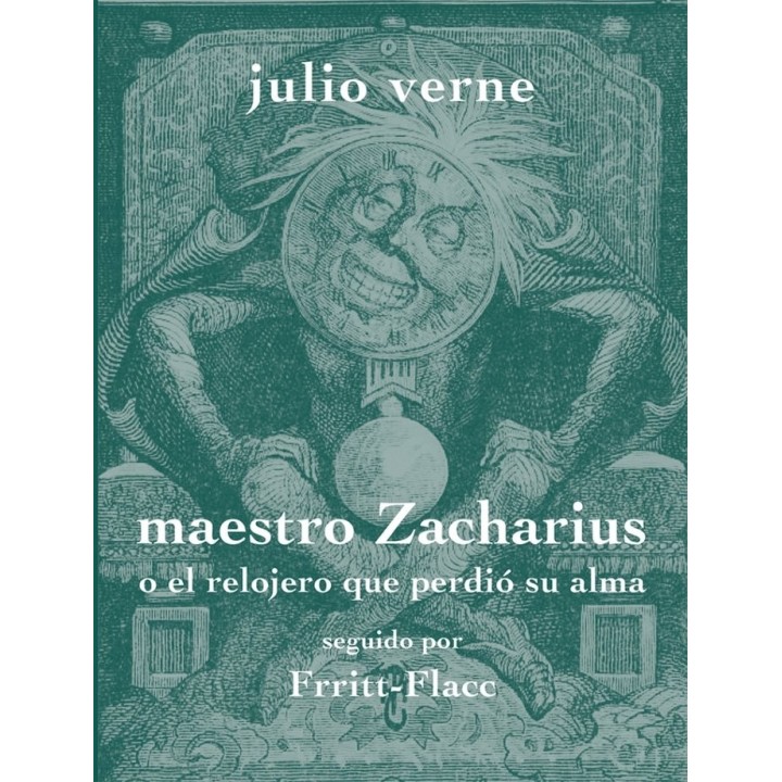 MAESTRO ZACHARIUS O EL RELOJERO QUE PERDIO SU ALMA