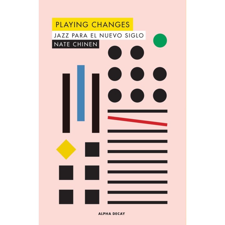 PLAYING CHANGES JAZZ PARA EL NUEVO SIGLO