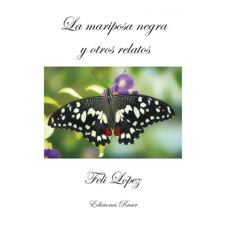 LA MARIPOSA NEGRA Y OTROS RELATOS