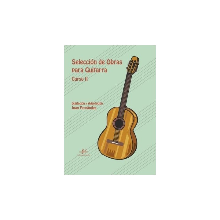SELECCION DE OBRAS PARA GUITARRA CURSO II
