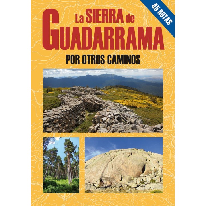 LA SIERRA DE GUADARRAMA POR OTROS CAMINOS