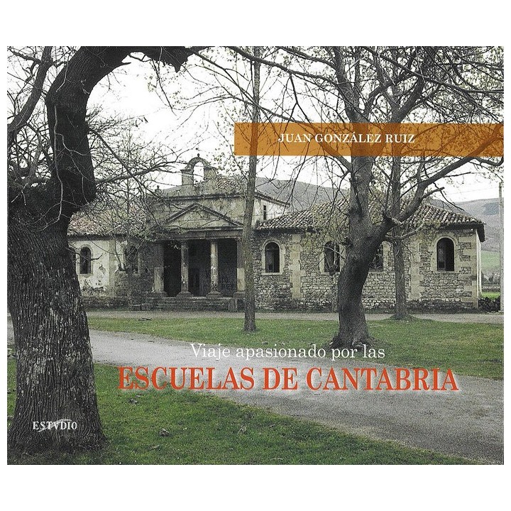 VIAJE APASIONADO POR LAS ESCUELAS DE CANTABRIA