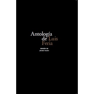 ANTOLOGIA DE LUIS FERIA