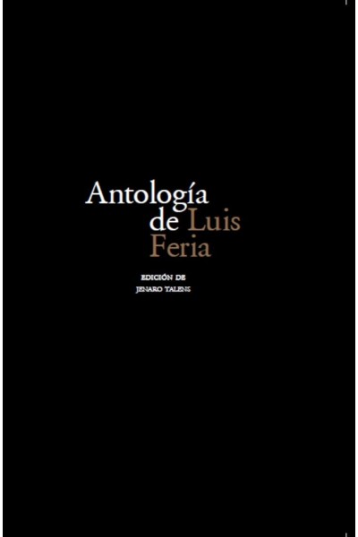ANTOLOGIA DE LUIS FERIA