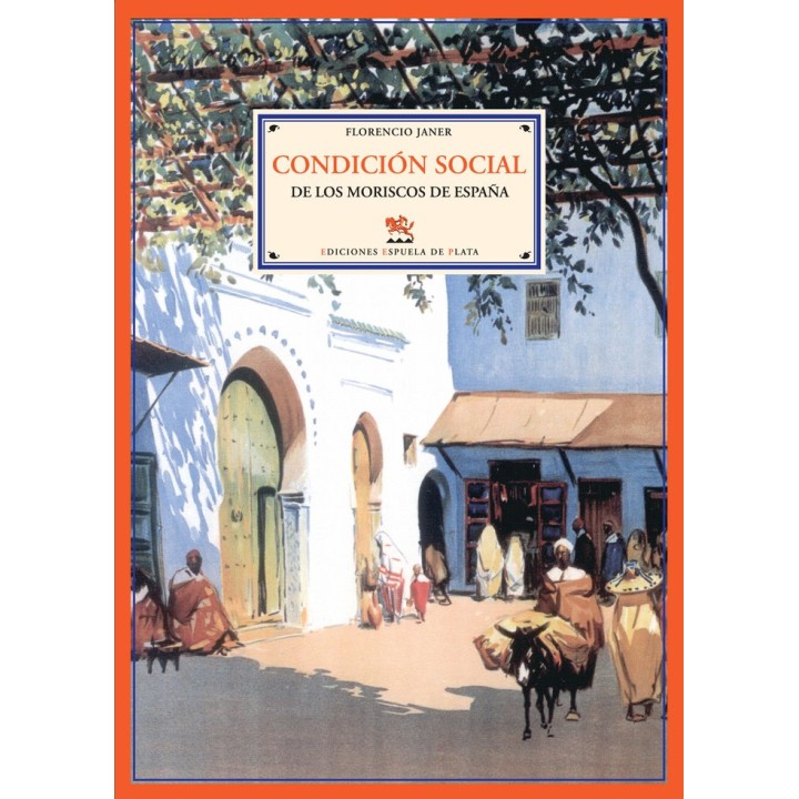 CONDICION SOCIAL DE LOS MORISCO