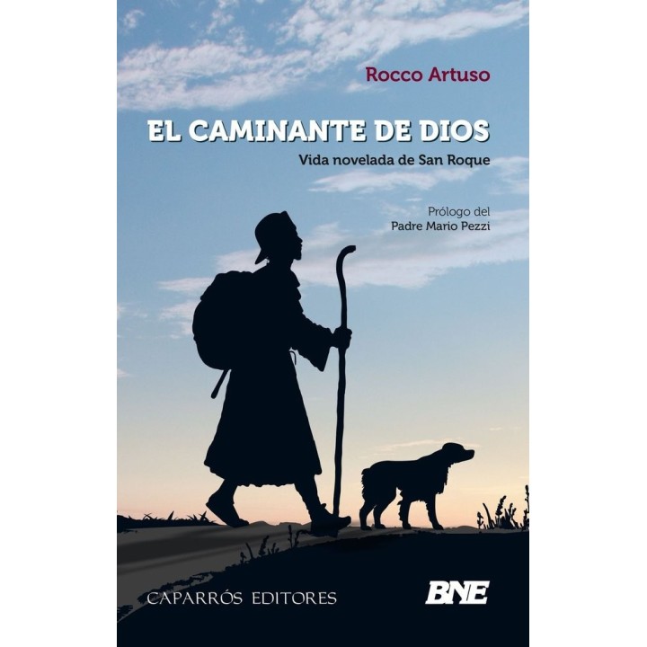 EL CAMINANTE DE DIOS