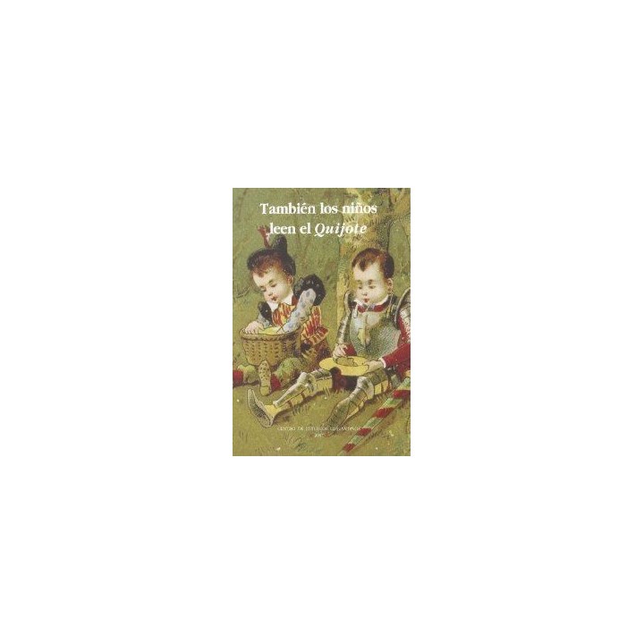 TAMBIEN LOS NIÑOS LEEN EL QUIJOTE