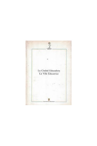 La Ciudad Educadora. La Ville Éducatrice