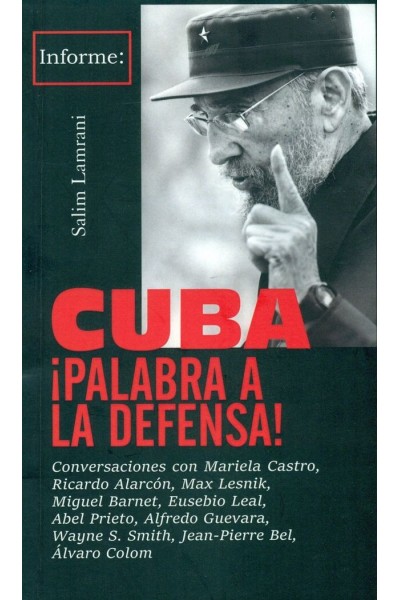 CUBA ¡PALABRA A LA DEFENSA!