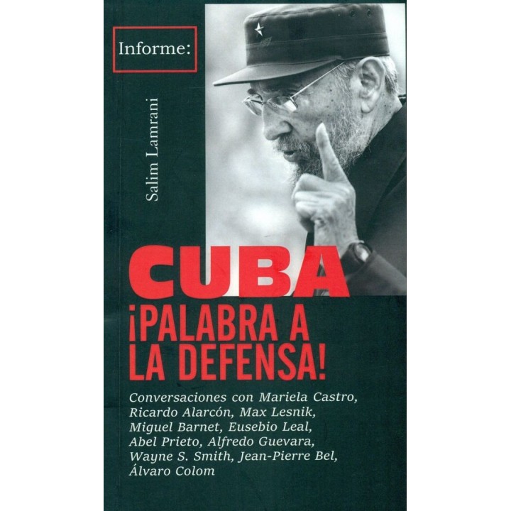 CUBA ¡PALABRA A LA DEFENSA!