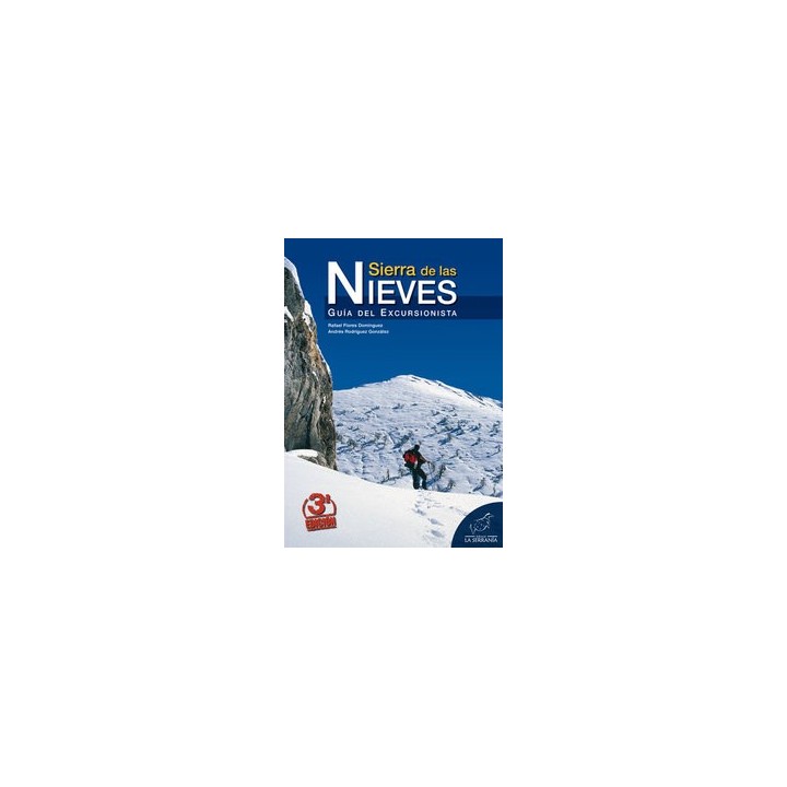 SIERRA DE LAS NIEVES GUIA DEL EXCURSIONISTA 3ªED.