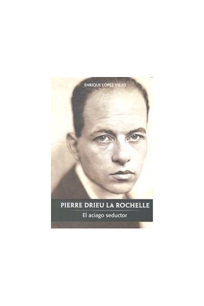 PIERRE DRIEU LA ROCHELLE