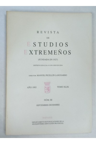 Revista de Estudios Extremeños. Año 1993 Tomo XLIX Numero III Septiembre-Diciembre