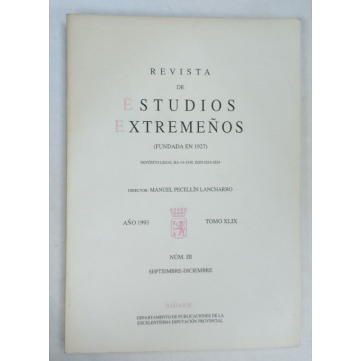 Revista de Estudios Extremeños. Año 1993 Tomo XLIX Numero III Septiembre-Diciembre