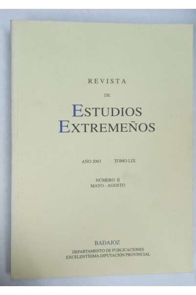 Revista de Estudios Extremeños. Año 2003 Tomo LIX Numero II Mayo-Agosto