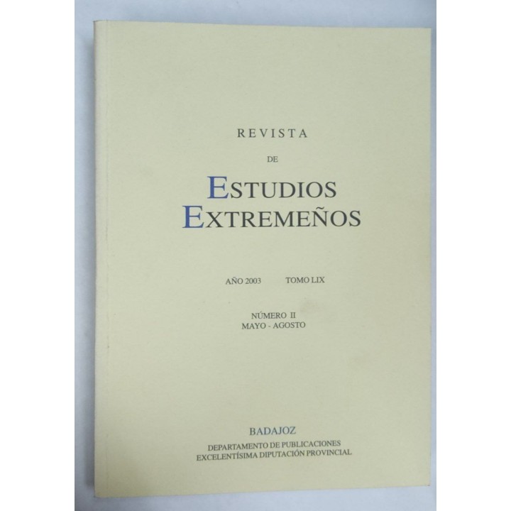 Revista de Estudios Extremeños. Año 2003 Tomo LIX Numero II Mayo-Agosto
