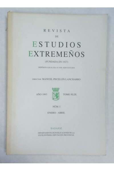 Revista de Estudios Extremeños. Año 1993 Tomo XLIX Numero I Enero-Abril