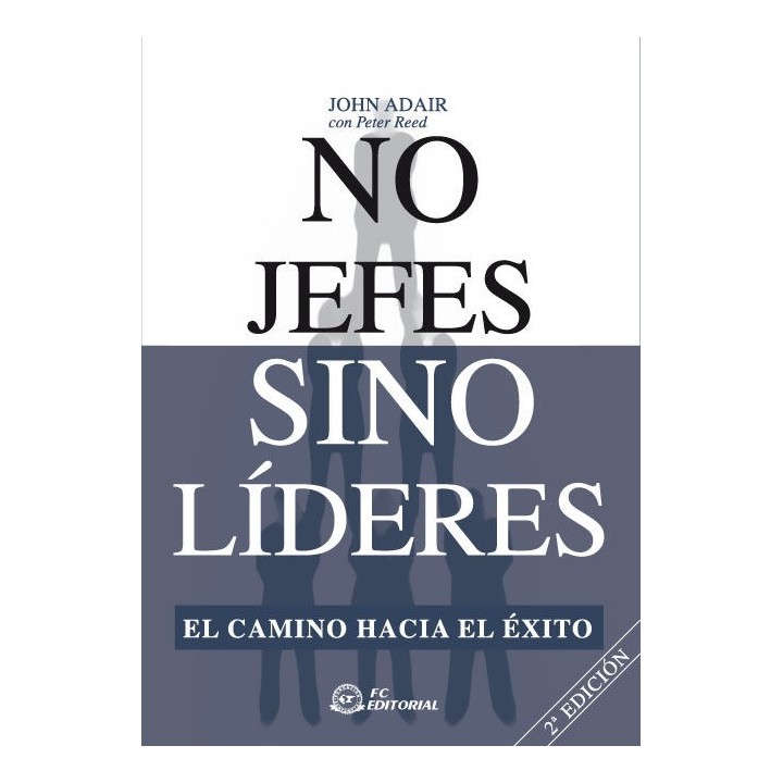 NO JEFES SINO LIDERES