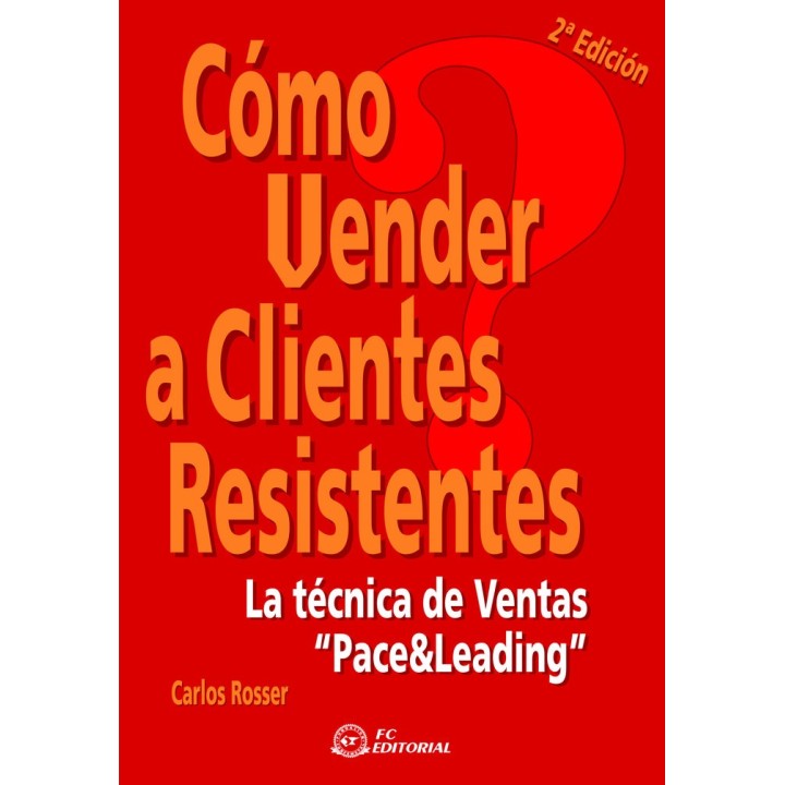COMO VENDER A CLIENTES RESISTENTES