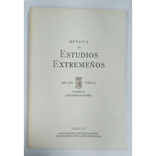 Revista de Estudios Extremeños. Año 1995 Tomo LI Numero III Septiembre-Diciembre