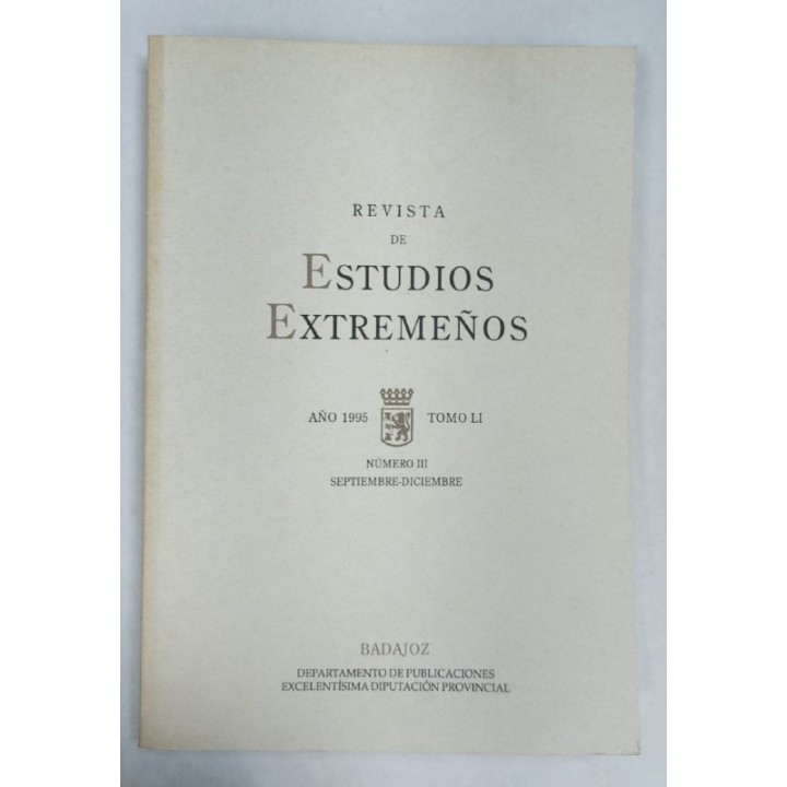 Revista de Estudios Extremeños. Año 1995 Tomo LI Numero III Septiembre-Diciembre
