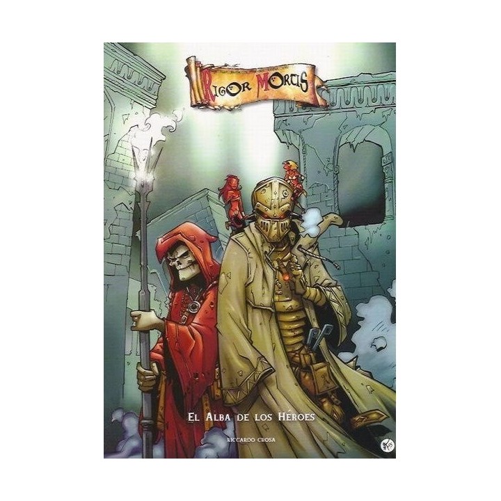 RIGOR MORTIS EL ALBA DE LOS HEROES