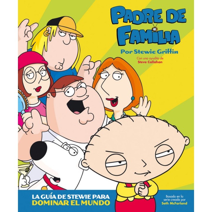 PADRE DE FAMILIA LA GUIA DE STEWIE PARA DOMINAR EL MUNDO