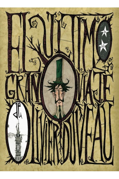 ULTIMO GRAN VIAJE DE OLIVER DUVEAU