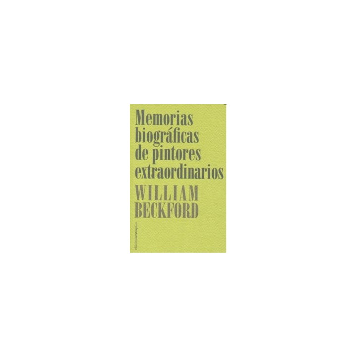 MEMORIAS BIOGRAFICAS DE PINTORES EXTRAORDINARIOS