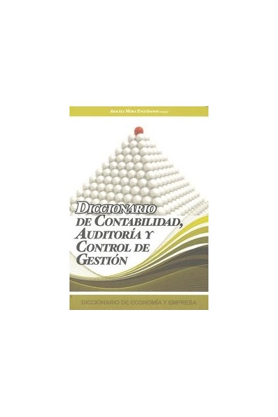 DICCIONARIO DE CONTABILIDAD AUDITORIA Y CONTROL DE GESTION