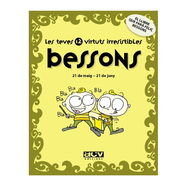 LES TEVES 12 VIRTUTS IRRESISTIBLES: BESSONS